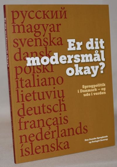 Er dit modersmål okay? - Sprogpolitik i Danmark -…