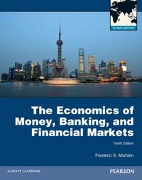 The Economics of Money, Banking and Financial Markets (LIVRE ANGLAIS) (French Edition)