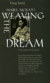 Mabel McKay : Weaving the Dream