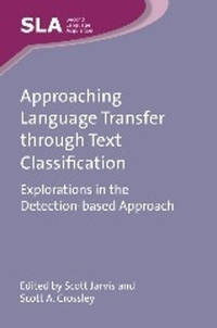 Approaching Language Transfer through Text Classification: Explorations in the Detection-based...
