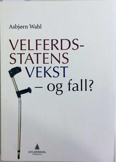 Velferdsstatens vekst - og fall?