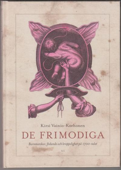 De frimodiga. Barnmorskor, födande och…