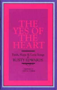 THE YES OF THE HEART, FAITH, HOPE & LOVE SONGS