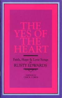 THE YES OF THE HEART, FAITH, HOPE & LOVE SONGS