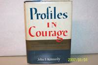 Profiles in Courage by John F. Kennedy - 1961