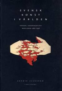 Svensk konst i världen. Trender, lanseringar och…