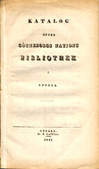 Katalog öfver Götheborgs nations bibliothek i…