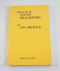 Manual for the Youth Self-Report and 1991 profile by Achenback, Thomas M - 1991-01-01