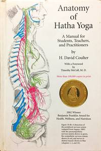 Anatomy of Hatha Yoga: A Manual for Students, Teachers, and Practitioners by David H Coulter - Hardcover - from Dial a Book (SKU: 63595)