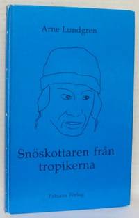 Snöskottaren från tropikerna och andra noveller.