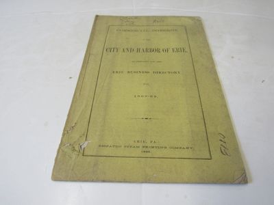 Commercial Interests of the City and Harbor of Erie as Prepared for the Erie Business Directory 1868-69