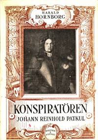 Konspiratören Johann Reinhold Patkul.