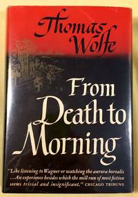 FROM DEATH TO MORNING by Wolfe, Thomas - 1935