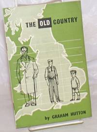 The Old Country by Graham Hutton - 1956 - from Bolerium Books Inc., ABAA/ILAB (SKU: 257808)