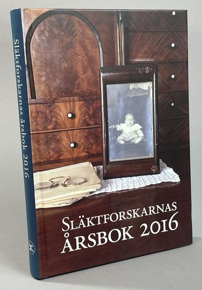 Släktforskarnas årsbok 2016. Utgiven av Sveriges…