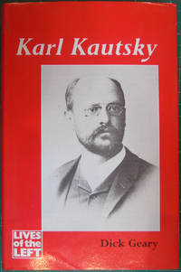 Karl Kautsky (Lives of the Left)