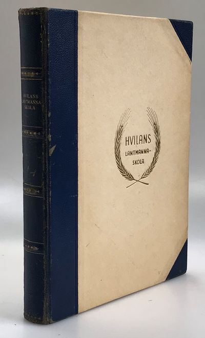 Hvilans lantmannaskola 1887-1946. Minnesverk…