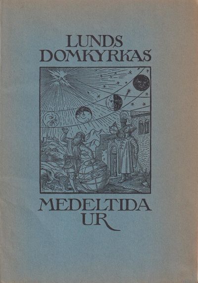 Lunds domkyrkas medeltida ur. Kortfattad…