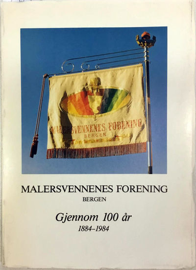 Malersvennenes forening, Bergen. 100 års…