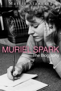 Muriel Spark: The Biography