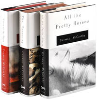 THE BORDER TRILOGY: ALL THE PRETTY HORSES, THE CROSSING, CITIES OF THE PLAIN by McCarthy, Cormac - 1992-1998