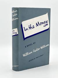 In the Money: White Mule Part II by WILLIAMS, William Carlos - 1940