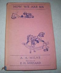 Now We Are Six by a.a.  Milne - 1942