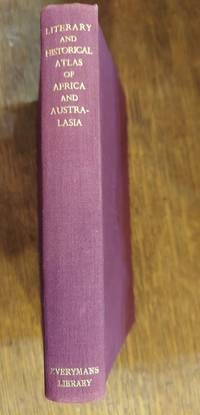 image of A Literary and Historical Atlas of Africa and Australasia (Everyman's Library edition)