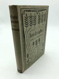 Tom's Luck-Pot by Mary T Waggaman - 1897 - from Shadyside Books (SKU: 896)