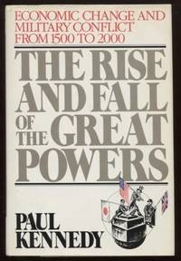 cover of The Rise and Fall of the Great Powers Economic Change and Military Conflict from 1500 to 2000