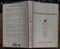 cover of Of Paradise and Power: America and Europe in the New World Order