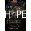 Cynicism and Hope: Reclaiming Discipleship in a Postdemocratic Society by Cox, Meg E (edited by)