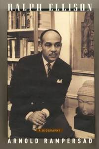 Ralph Ellison : A Biography