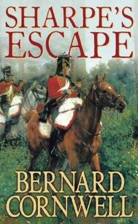 Sharpe's Escape (Sharpe, Book 10)