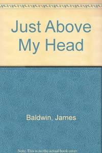 Just Above My Head by Baldwin, James