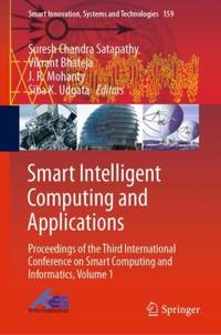 Smart Intelligent Computing and Applications : Proceedings of the Third International Conference...