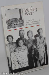cover of Working water; a guide to the historic landscape of the Blackstone River Valley