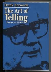 The Art of Telling: Essays on Fiction