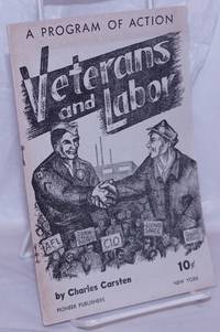 image of Veterans and labor: a program of action