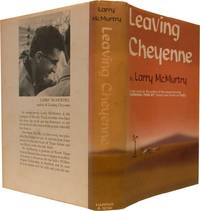 LEAVING CHEYENNE by McMurtry, Larry - (1963)