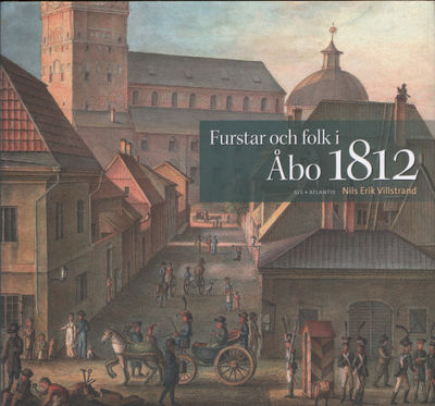 FURSTAR OCH FOLK I ÅBO 1812.