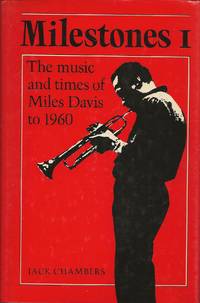 image of Milestones I: The Music and Times of Miles Davis to 1960
