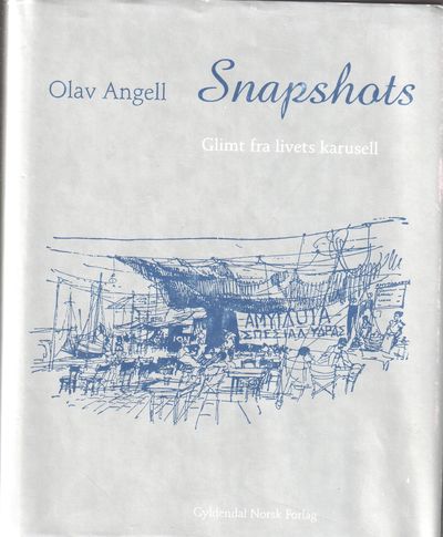 Snapshots. Glimt av livets karusell