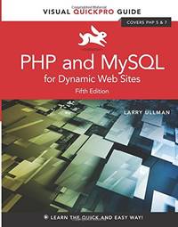 PHP and MySQL for Dynamic Web Sites: Visual QuickPro Guide