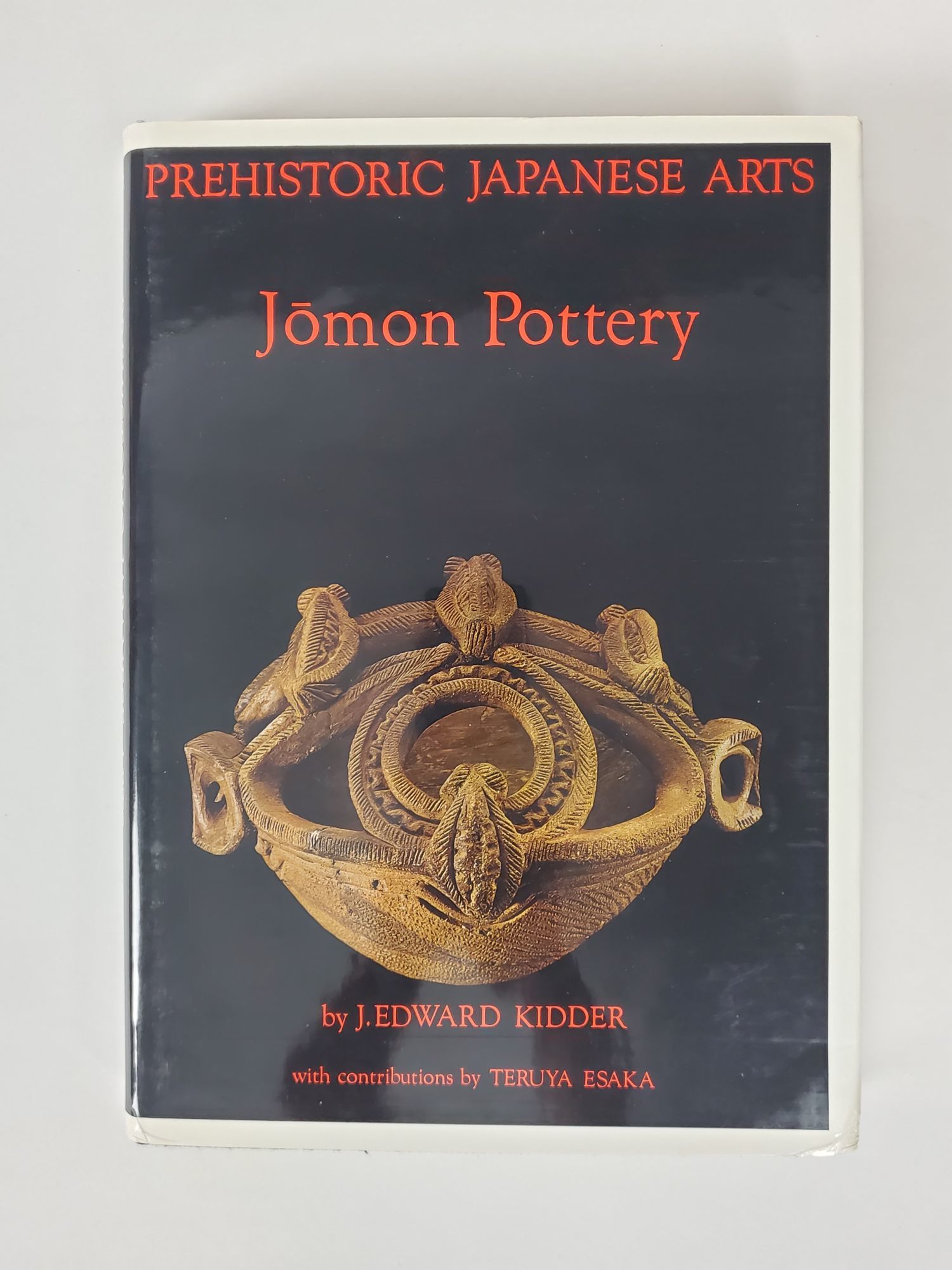 書 Prehistoric Japanese Arts Jomon Pottery PREHISTORIC JAPANESE ARTS: JOMON POTTERY by Kidder, J. Edward