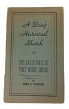 A Brief Historical Sketch of the Early Days of Piney Woods School