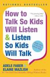 How To Talk So Kids Will Listen & Listen So Kids Will Talk