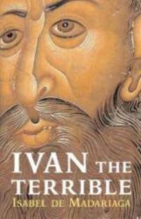 Ivan the Terrible by Isabel de Madariaga - 2006-03-06