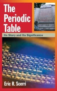 Periodic Table: Its Story and Its Significance