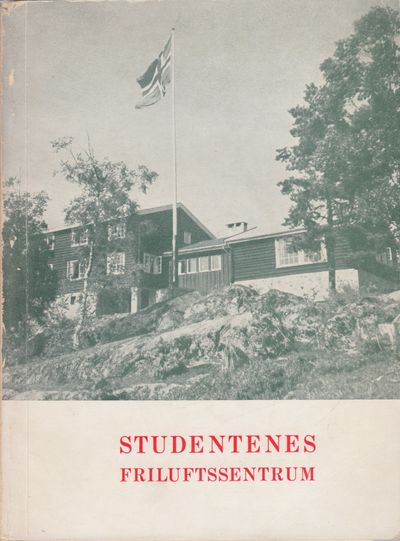 Studentenes friluftssentrum. Billedredaktør:…